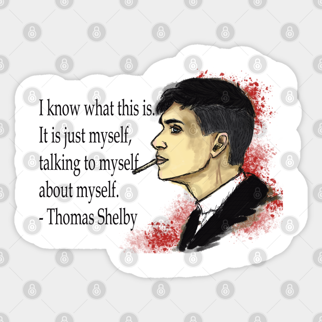 Thomas Shelby Thomas Shelby Sticker TeePublic